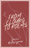 From Clouds to Poems: Poetry & Prose