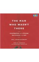 The Man Who Wasn't There