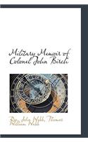 Military Memoir of Colonel John Birch