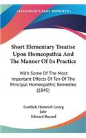 Short Elementary Treatise Upon Homeopathia And The Manner Of Its Practice