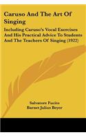 Caruso And The Art Of Singing