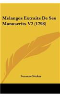 Melanges Extraits De Ses Manuscrits V2 (1798)