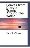 Leaves from Diary a Tramp Around the World