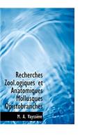 Recherches Zool.Ogiques Et Anatomiques Mollusques Opistobranches