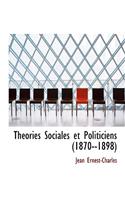 Th Ories Sociales Et Politiciens (1870--1898)