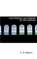 Life-History and Habits of the Salmon