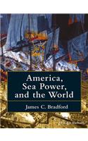 America, Sea Power, and the World