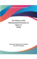 History of the Mohammedan Dynasties in Spain V1 (1840)