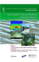 Users Guide to Physical Modelling and Experimentation