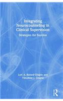 Integrating Neurocounseling in Clinical Supervision