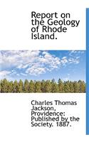 Report on the Geology of Rhode Island.