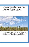 Commentaries on American Law.