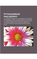 Pythagorean Philosophy: Pythagorean Symbols, Pythagoreans, Pythagoras, Pythagorean Tuning, Sacred Geometry, Pentagram, Pythagoreanism(English)