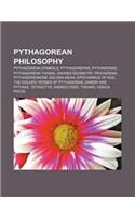 Pythagorean Philosophy: Pythagorean Symbols, Pythagoreans, Pythagoras, Pythagorean Tuning, Sacred Geometry, Pentagram, Pythagoreanism