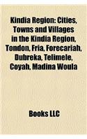 Kindia Region: Cities, Towns and Villages in the Kindia Region, Tondon, Fria, Forecariah, Dubreka, Telimele, Coyah, Madina Woula