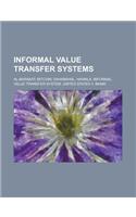 Informal Value Transfer Systems