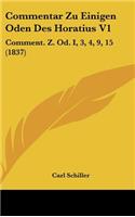Commentar Zu Einigen Oden Des Horatius V1: Comment. Z. Od. I, 3, 4, 9, 15 (1837)