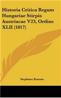 Historia Critica Regum Hungariae Stirpis Austriacae V23, Ordine XLII (1817)