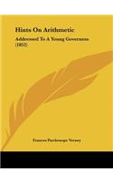 Hints on Arithmetic: Addressed to a Young Governess (1852)