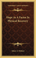 Hope As A Factor In Physical Recovery