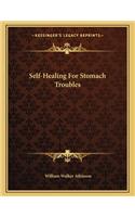 Self-Healing for Stomach Troubles
