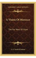 A Vision of Morocco
