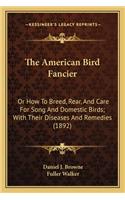 The American Bird Fancier