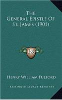 The General Epistle of St. James (1901)