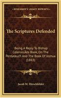 The Scriptures Defended
