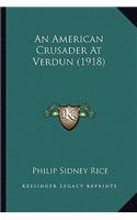 American Crusader at Verdun (1918)