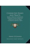 Connected Essays and Tracts