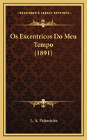 Os Excentricos Do Meu Tempo (1891)