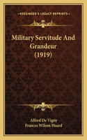 Military Servitude And Grandeur (1919)