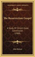 The Resurrection Gospel