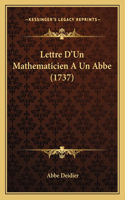 Lettre D'Un Mathematicien A Un Abbe (1737)