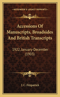 Accessions Of Manuscripts, Broadsides And British Transcripts