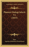 Platonis Dialogi Selecti V1 (1833)