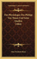 Physiologus Des Philipp Von Thaun Und Seine Quellen (1884)