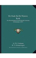 De Oude En De Nieuwe Kerk