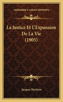 La Justice Et L'Expansion De La Vie (1905)