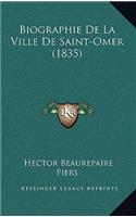 Biographie De La Ville De Saint-Omer (1835)