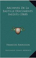 Archives de La Bastille Documents Inedits (1868)