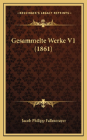 Gesammelte Werke V1 (1861)