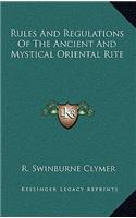 Rules and Regulations of the Ancient and Mystical Oriental Rite