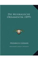 Musikalische Ornamentik (1899)