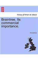 Braintree. Its Commercial Importance.: (English)