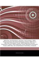 Articles on 2010 Pac-10 Football Season, Including: 2010 Washington Huskies Football Team, 2010 UCLA Bruins Football Team, 2010 Oregon Ducks Football Team, 2010 Oregon State Beavers Football Team, 201(English)