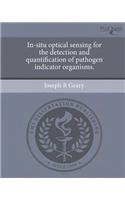 In-Situ Optical Sensing for the Detection and Quantification of Pathogen Indicator Organisms