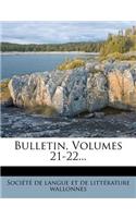 Bulletin, Volumes 21-22...