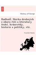 Radho . Sbirka Drobnych Z Oboru E I a Literatury Eske, Krasow Dy, Historie a Politiky, Etc.
